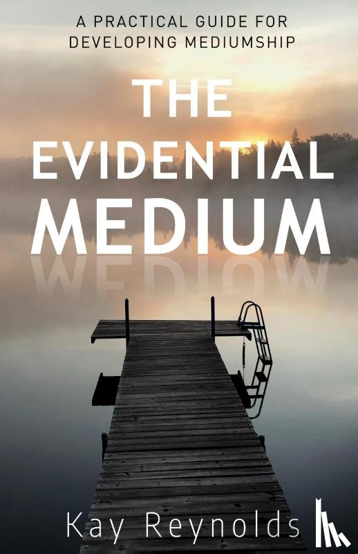 Reynolds, Kay - The Evidential Medium