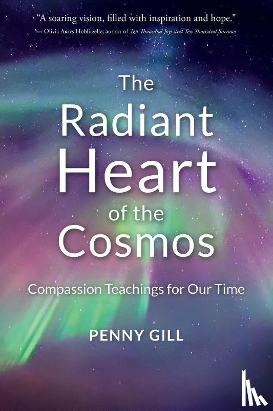 Gill, Penny - The Radiant Heart of the Cosmos