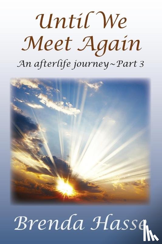 Hasse, Brenda - Until We Meet Again