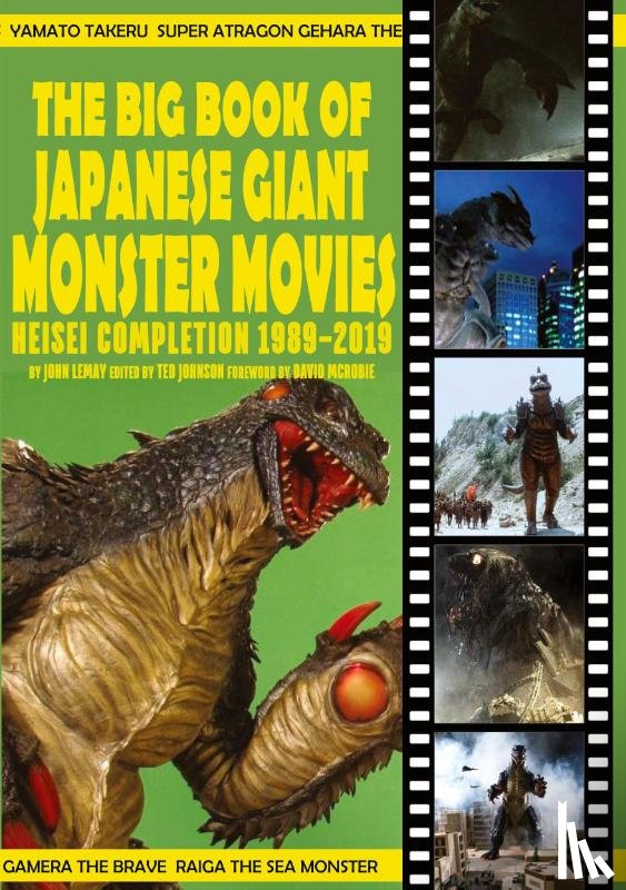 Lemay, John - The Big Book of Japanese Giant Monster Movies