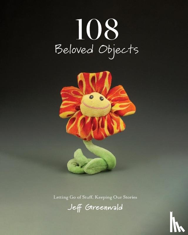 Greenwald, Jeff - 108 Beloved Objects [PAPERBACK]