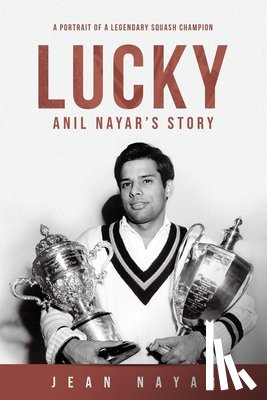 Nayar, Jean - Lucky-Anil Nayar's Story