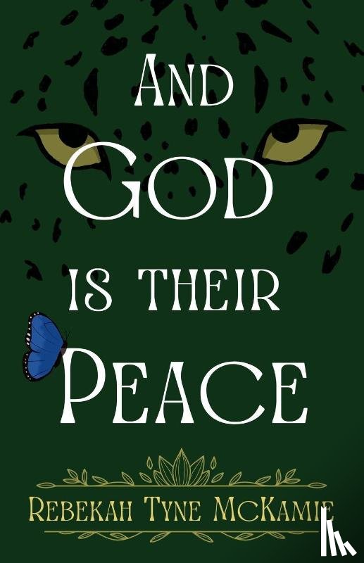 McKamie, Rebekah Tyne - And God is their Peace