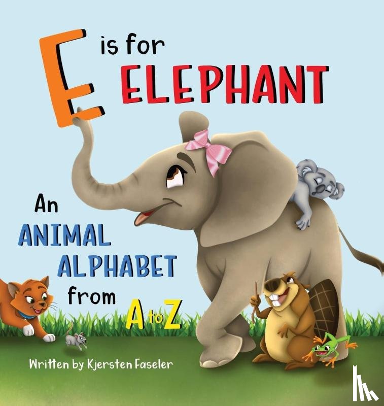 Faseler, Kjersten - E is for Elephant