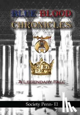 Penn El, Society - Blue Blood Chronicles A Legendary Fall