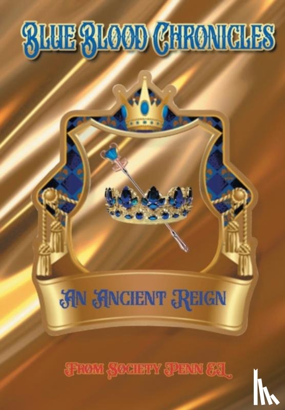 El, Society Penn - Blue Blood An Ancient Reign
