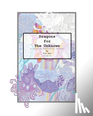 Ayo, Oju - Dragons for The Unknown