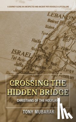 Mubarak, Tony - Crossing The Hidden Bridge