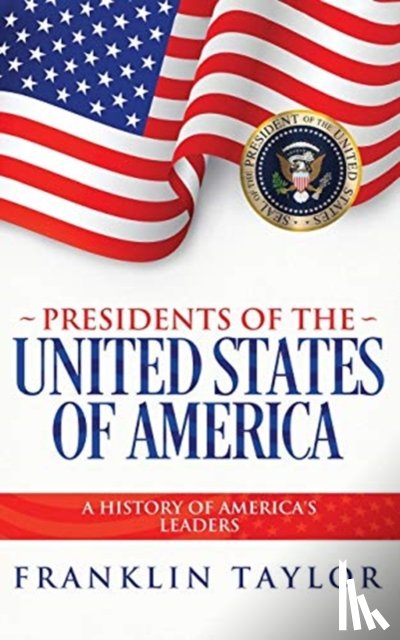 Taylor, Franklin - Presidents of the United States of America