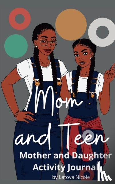 Nicole, Latoya - Mom and Teen