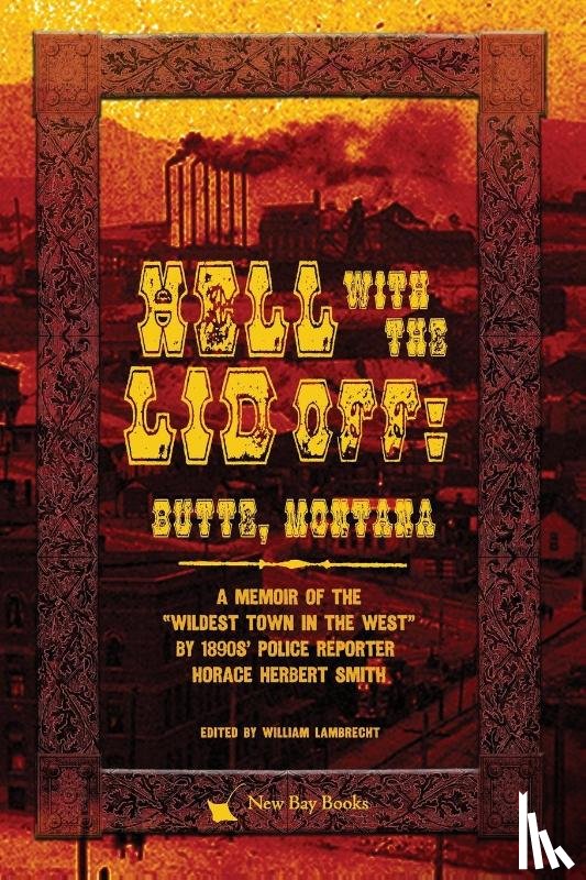 Smith, Horace Herbert - Hell With the Lid Off