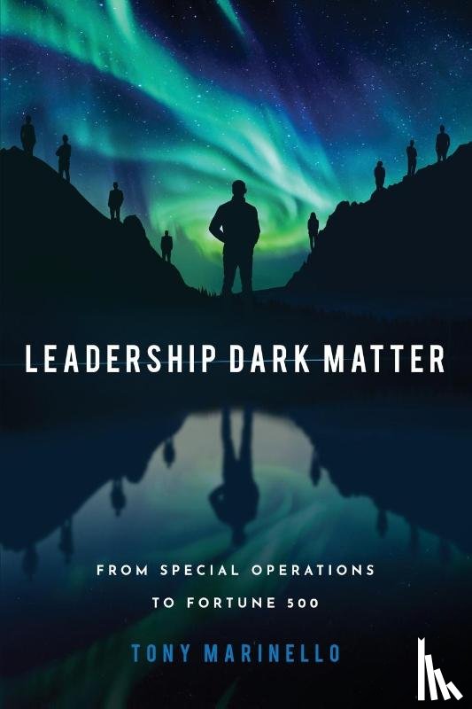 Marinello, Tony - Leadership Dark Matter