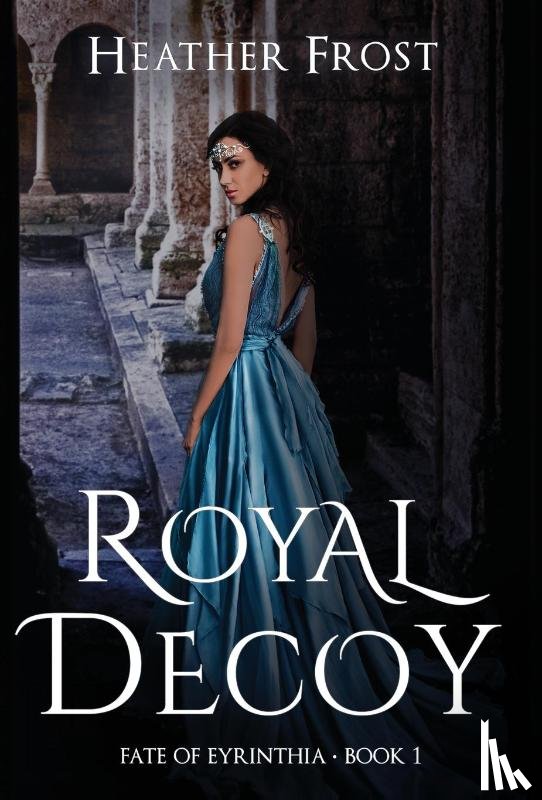 Frost, Heather - Royal Decoy