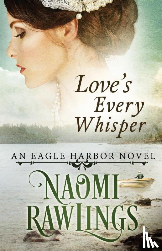 Rawlings, Naomi - Love's Every Whisper