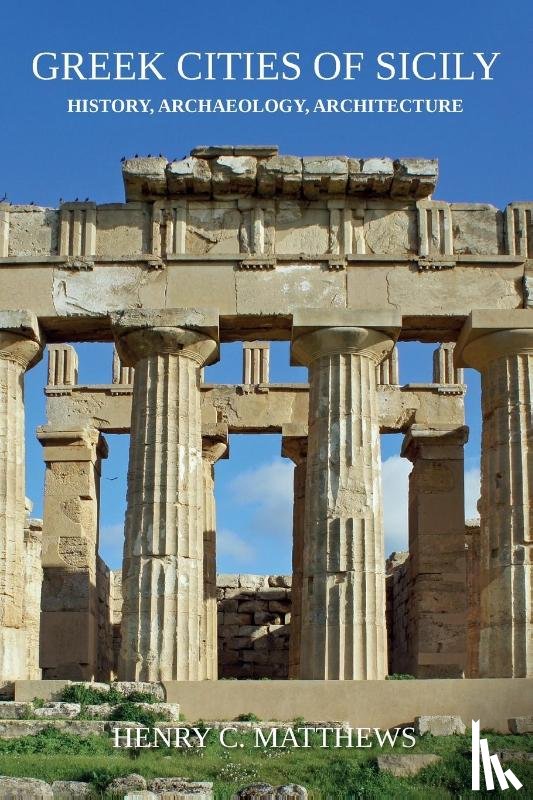 Matthews, Henry C - Greek Cities of Sicily