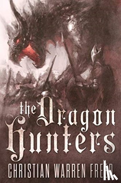 Freed, Christian Warren - The Dragon Hunters
