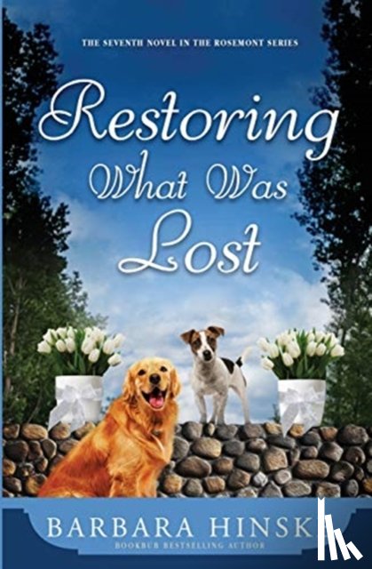 Hinske, Barbara - Restoring What Was Lost