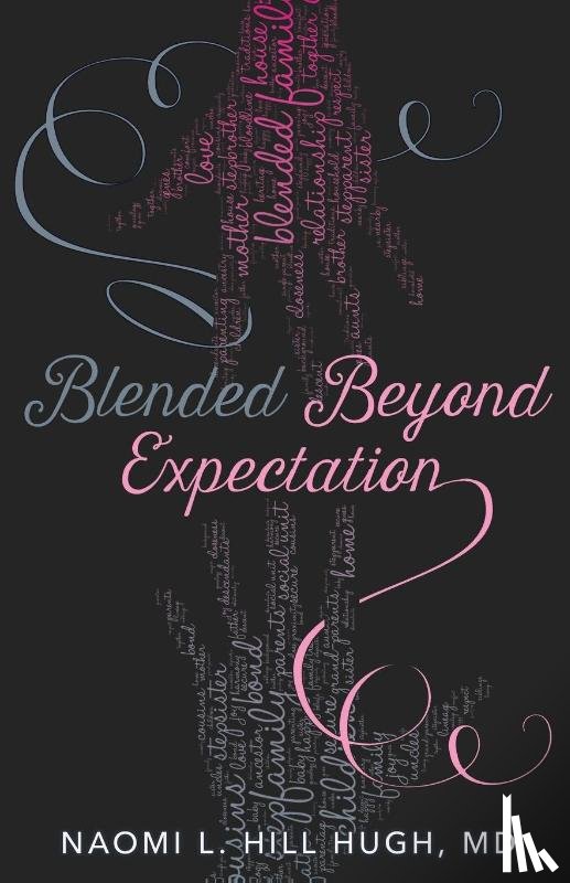 Hill Hugh, Naomi L - Blended Beyond Expectation