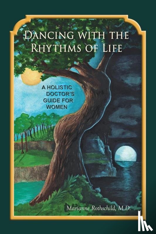 Rothschild, Marianne - Dancing with the Rhythms of Life