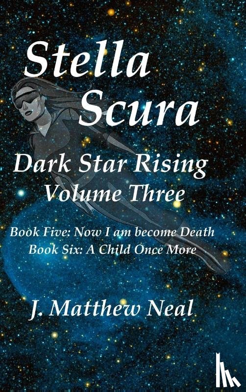 Neal, J Matthew - Stella Scura Dark Star Rising