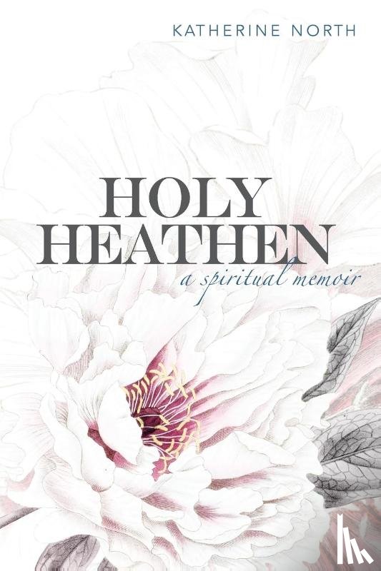 North, Katherine - Holy Heathen