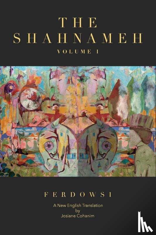 Ferdowsi, Hakim Abul-Ghassem - The Shahnameh Volume I