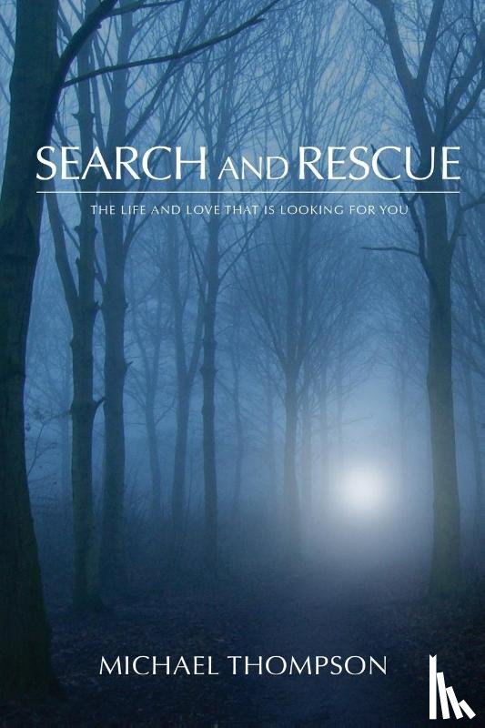 Thompson, Michael - Search and Rescue