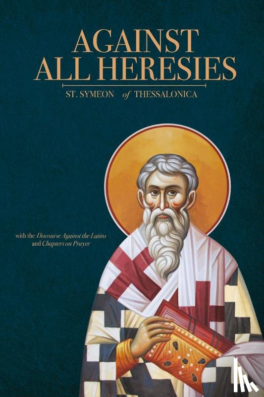 Of Thessalonica, St Symeon - Against All Heresies