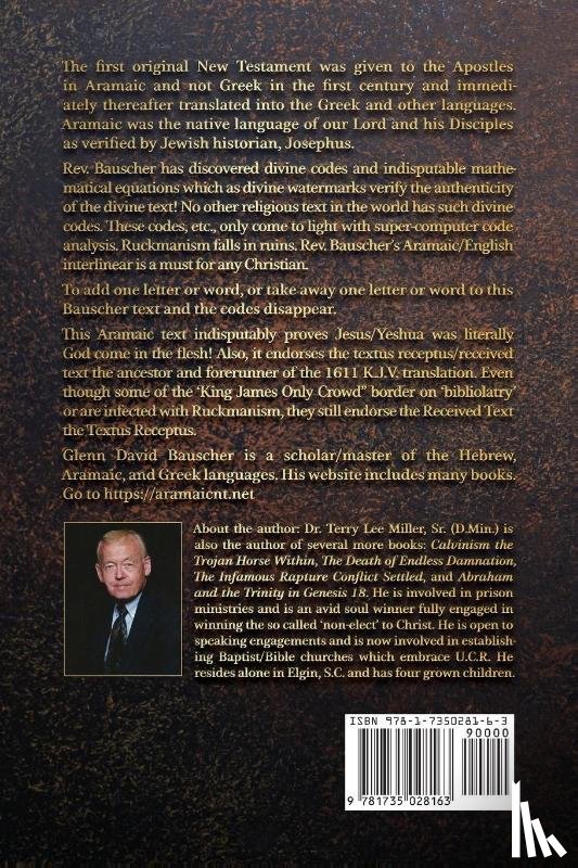 Miller, Terry Lee - The Original New Testament Found! Restored and Proven Identical to the Original Autographs!