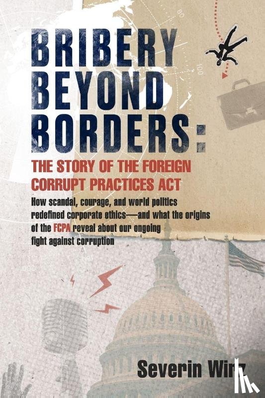 Wirz, Severin - Bribery Beyond Borders