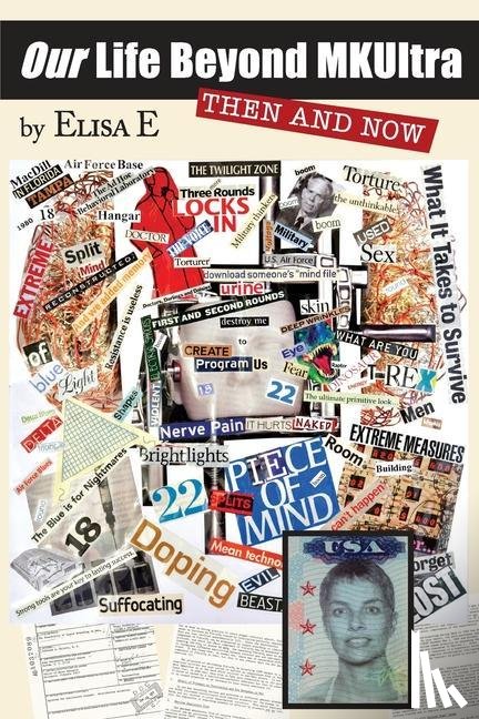 E, Elisa - OUR LIFE BEYOND MKULTRA