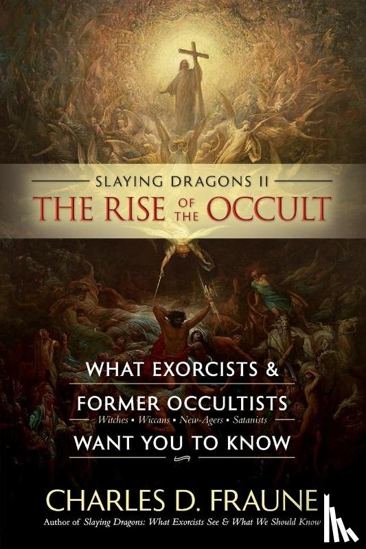 Fraune, Charles D - Slaying Dragons II - The Rise of the Occult