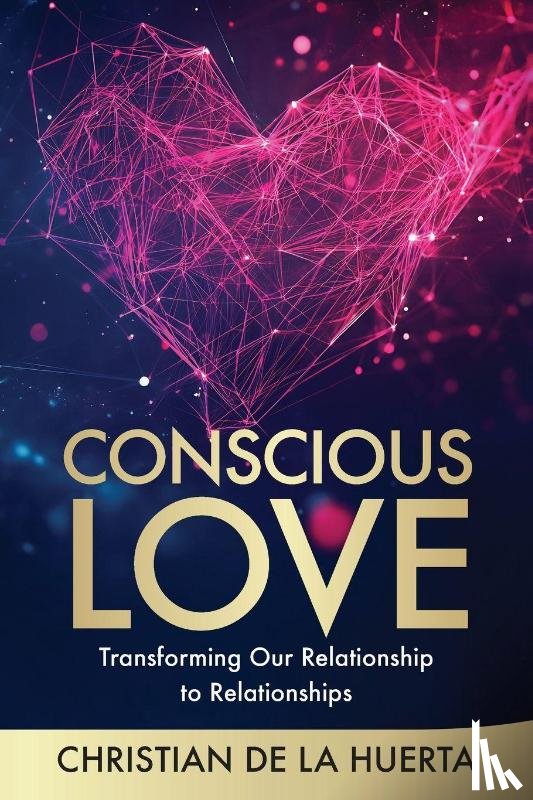 de la Huerta, Christian - Conscious Love