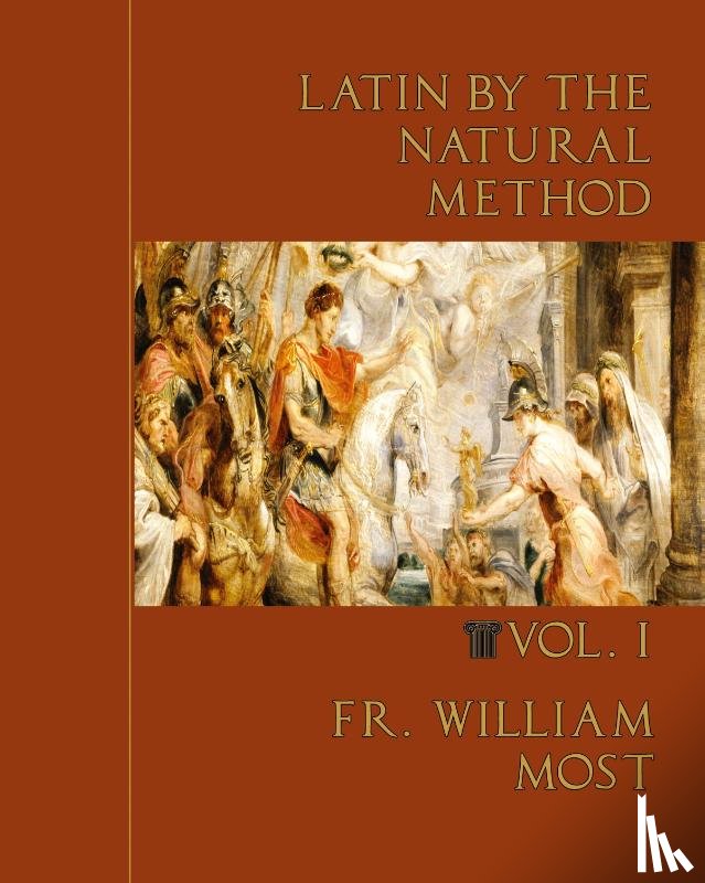 Most, Fr William - Latin by the Natural Method, vol. 1