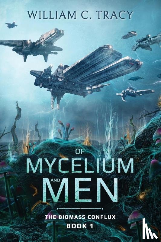 Tracy - Of Mycelium and Men