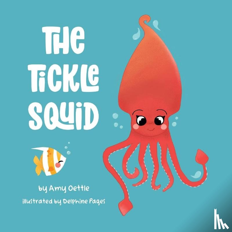 Oettle, Amy - The Tickle Squid