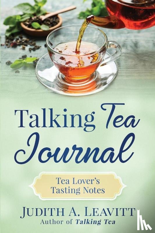 Leavitt, Judith A - Talking Tea Journal