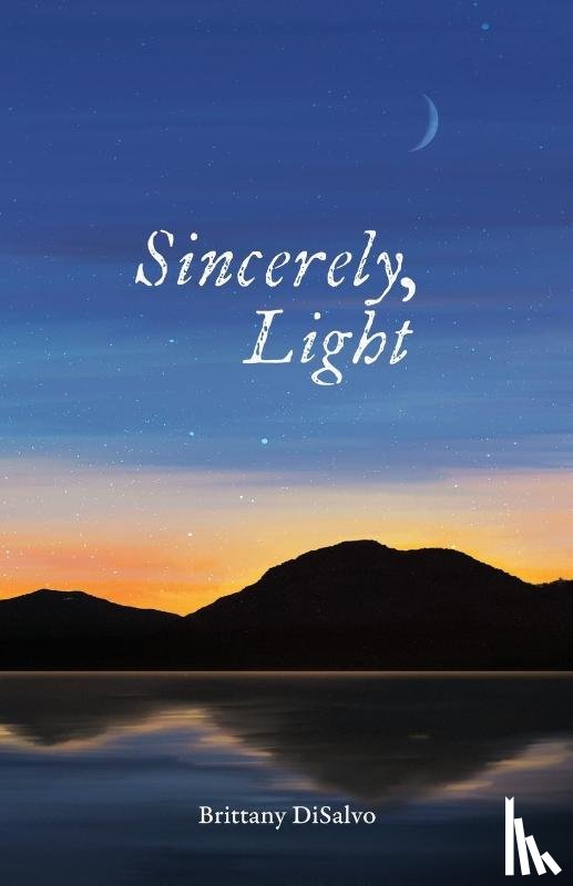 DiSalvo, Brittany - Sincerely, Light