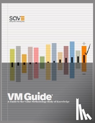 International, Save - VM Guide: A Guide to the Value Methodology Body of Knowledge