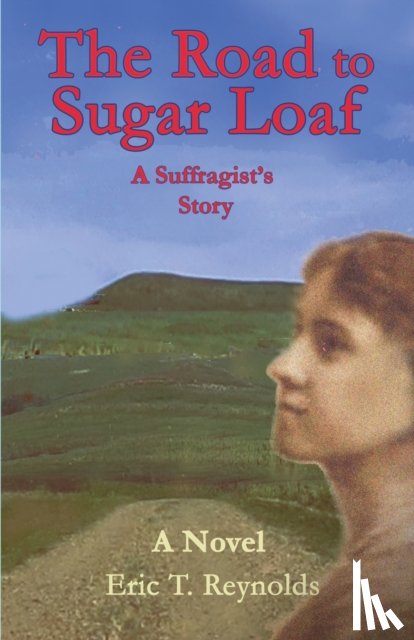 Reynolds, Eric T - The Road to Sugar Loaf