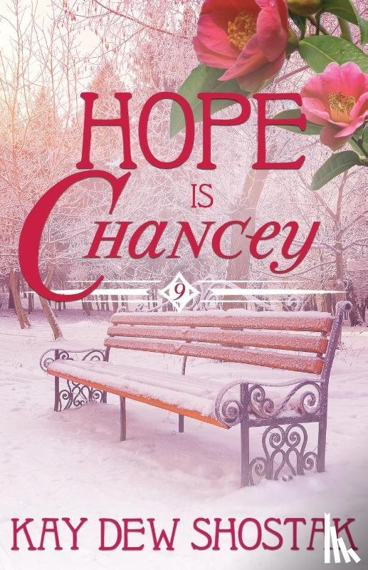 Shostak, Kay Dew - Hope Is Chancey