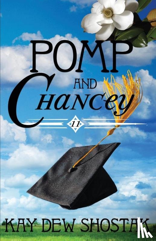 Shostak, Kay Dew - Pomp and Chancey
