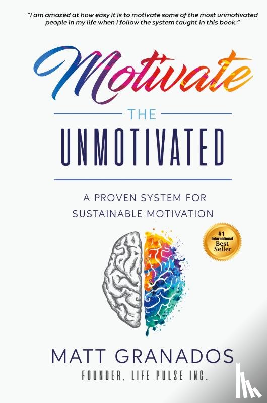 Granados, Matt - Motivate the Unmotivated