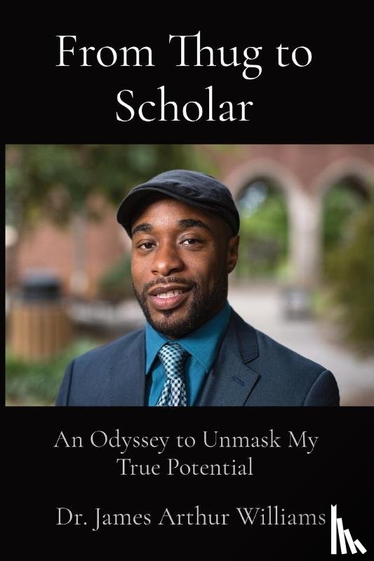 Williams, Dr James Arthur - From Thug to Scholar
