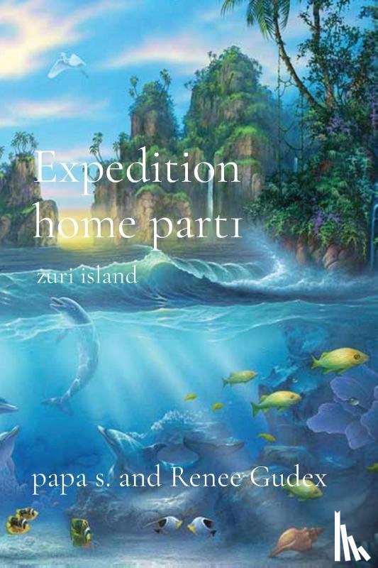 Papa S, Gudex, Renee - Expedition home part1