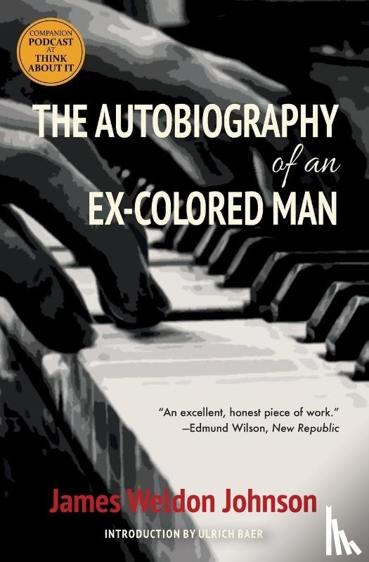 Johnson, James Weldon - The Autobiography of an Ex-Colored Man (Warbler Classics)