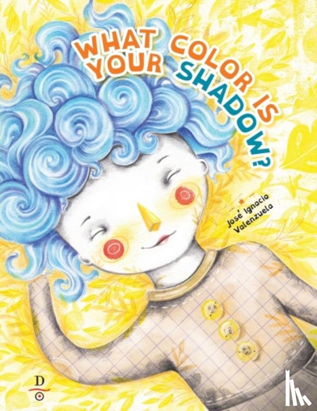 Valenzuela, Jose Ignacio - What Color is Your Shadow?