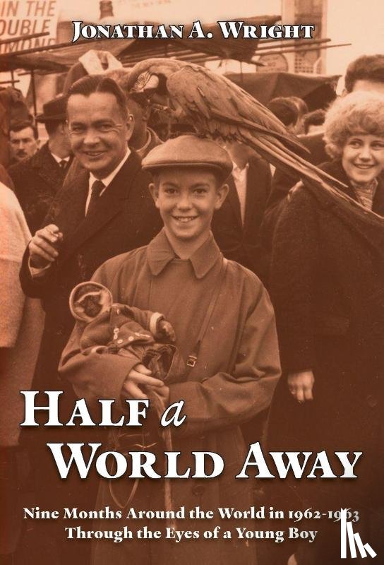 Wright, Jonathan A - Half A World Away