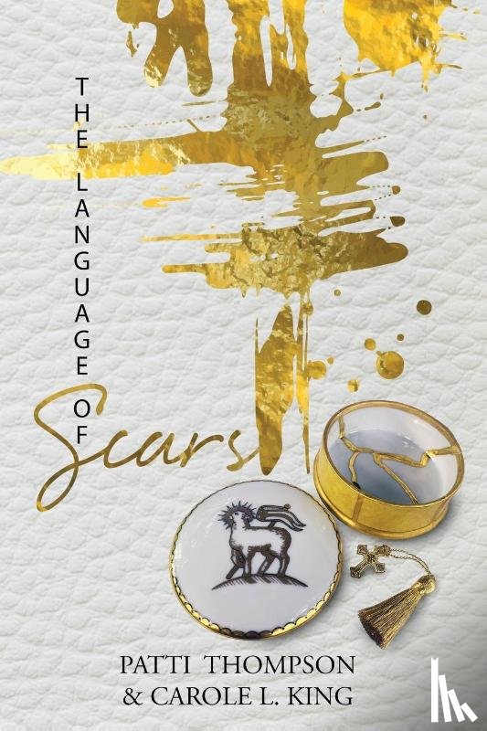 Thompson, Patricia R, King, Carole L - The Language of Scars
