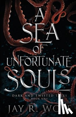 Wolf, Jay R - A Sea of Unfortunate Souls